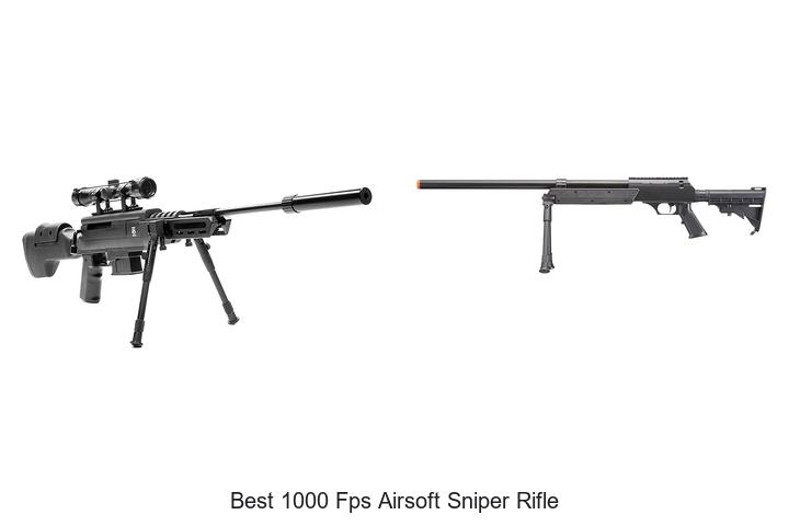 Top 12 Best 1000 FPS Airsoft Sniper Rifle That Dominate