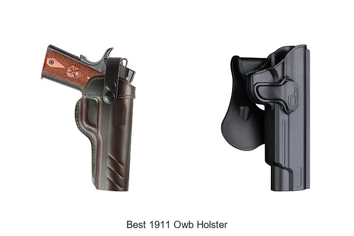 Top 12 Best 1911 OWB Holster Picks That Will Blow Your Mind