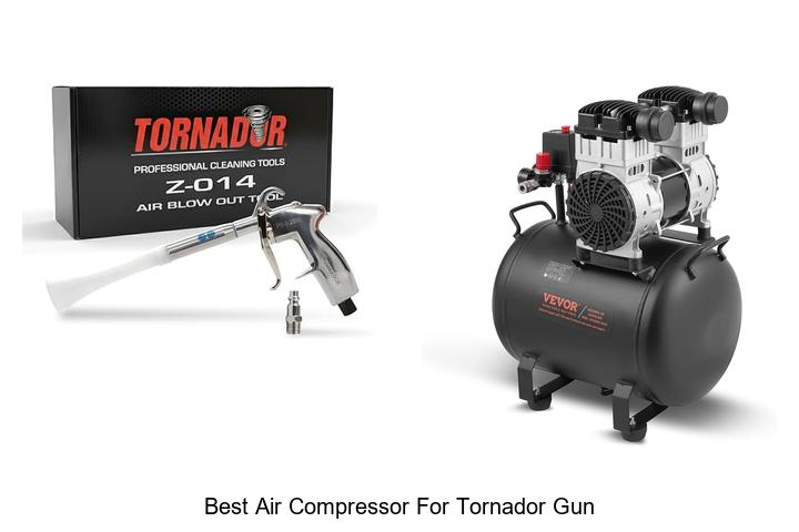 Top 12 Best Air Compressor For Tornador Gun You Need Now