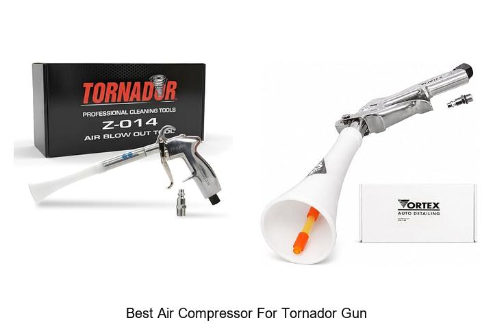 Top 12 Best Air Compressor For Tornador Gun That Amazes!