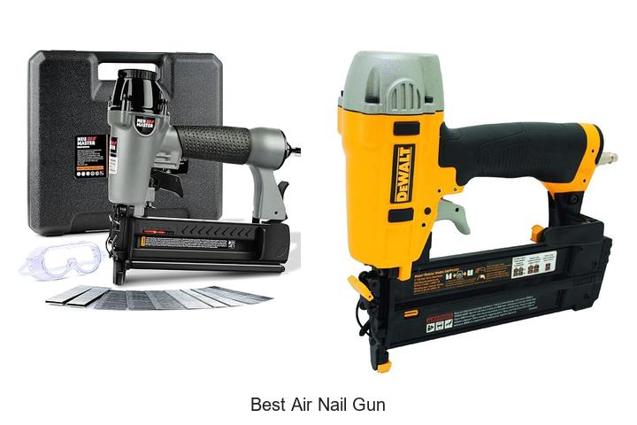 Top 15 Best Air Nail Gun That Will Blow Your Mind!