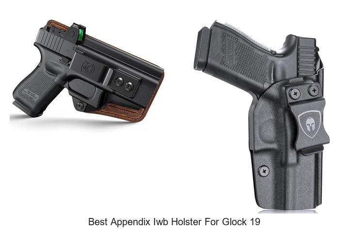 Top 12 Best Appendix IWB Holster for Glock 19 You Need Now