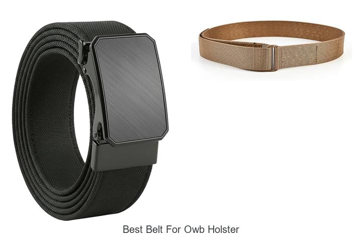 Top 15 Best Belt For OWB Holster That Will Blow Your Mind