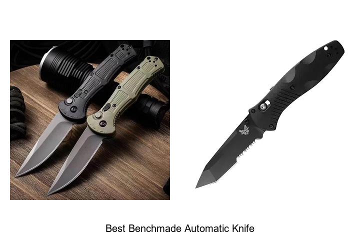 Top 15 Best Benchmade Automatic Knife You Must Own Today