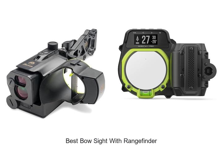 Top 12 Best Bow Sight With Rangefinder That You Need Now
