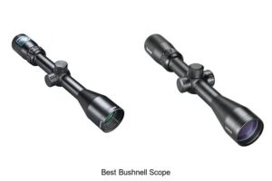 Top 15 Best Bushnell Scope Reviews You Can’t Miss!