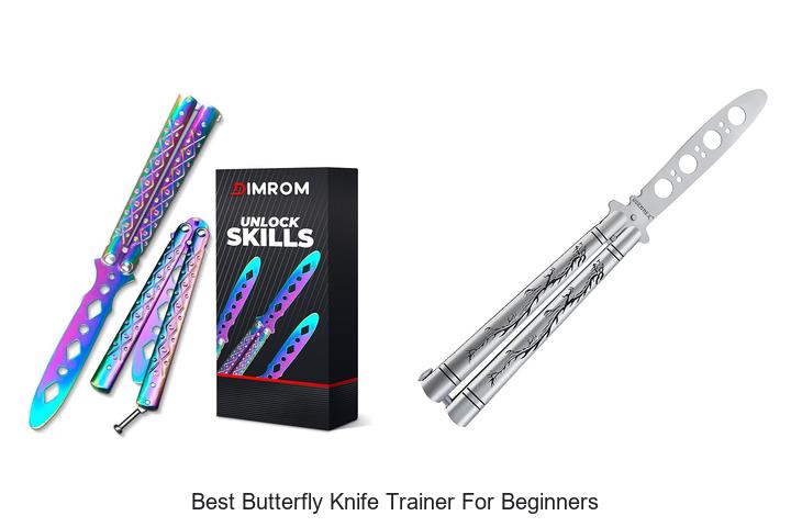 Top 12 Best Butterfly Knife Trainer for Beginners Revealed!
