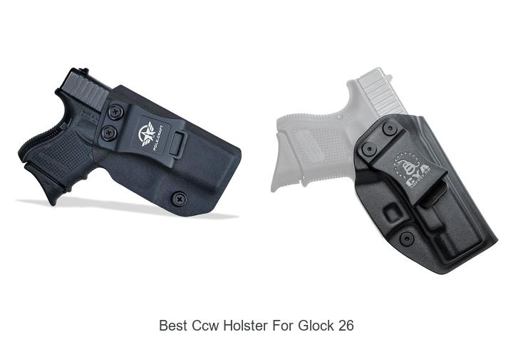 Top 12 Best CCW Holster For Glock 26 You Can’t Miss!