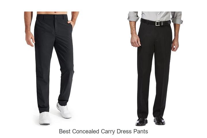 Top 12 Best Concealed Carry Dress Pants You Need Now!