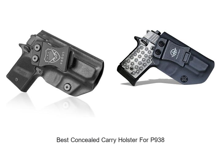 Top 12 Best Concealed Carry Holster for P938 You Need Now