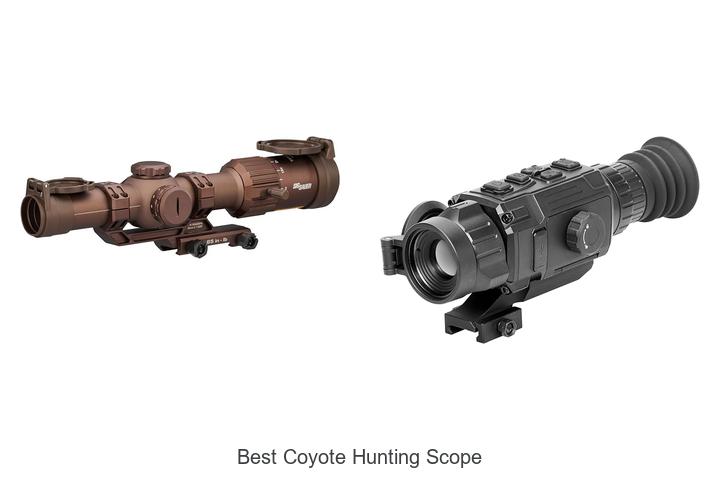 Top 12 Best Coyote Hunting Scope That Hunters Swear By