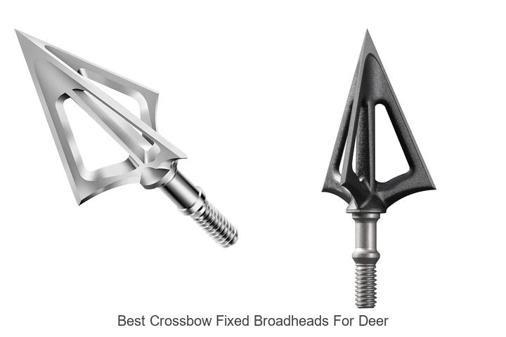 Top 12 Best Crossbow Fixed Broadheads for Deer Revealed!