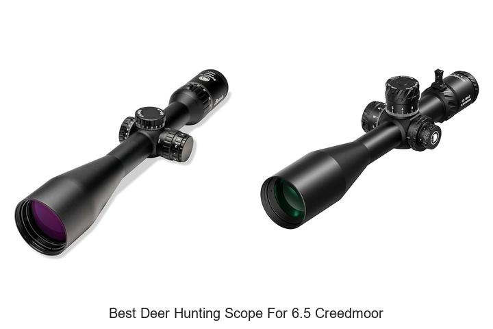 Top 12 Best Deer Hunting Scope For 6.5 Creedmoor Revealed!