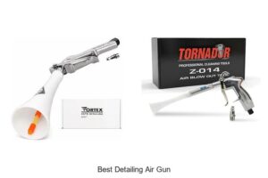 Top 12 Best Detailing Air Gun That Will Blow You Away!