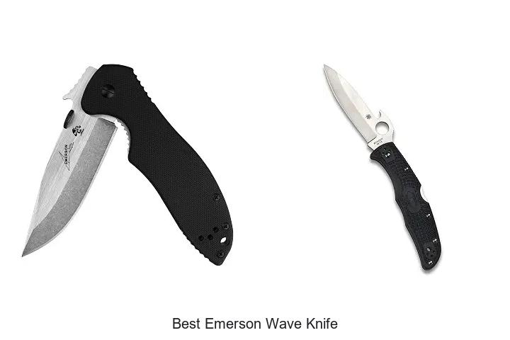 Top 15 Best Emerson Wave Knife You Can’t Miss Today!