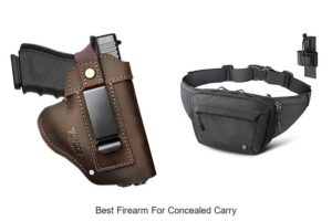 Top 12 Best Firearm for Concealed Carry You Must See!