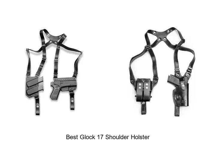 Top 15 Best Glock 17 Shoulder Holster You Can’t Miss