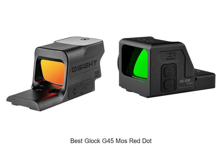 Top 12 Best Glock G45 MOS Red Dot Options You Can’t Miss