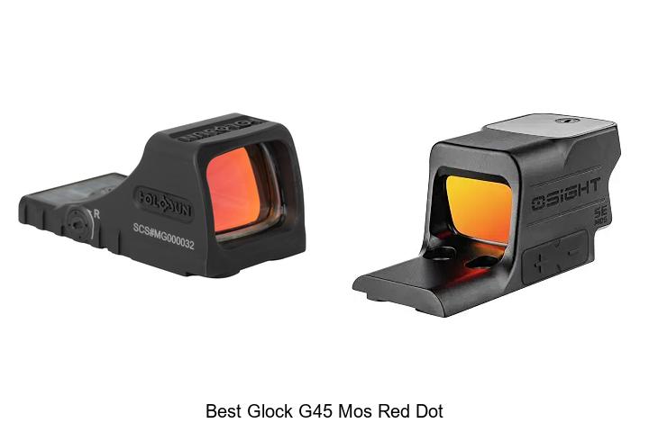 Top 12 Best Glock G45 MOS Red Dot Options You Can’t Miss!