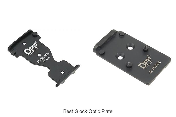 Top 12 Best Glock Optic Plate You Can’t Miss!