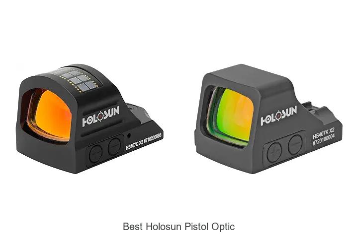 Top 15 Best Holosun Pistol Optic That Will Blow Your Mind