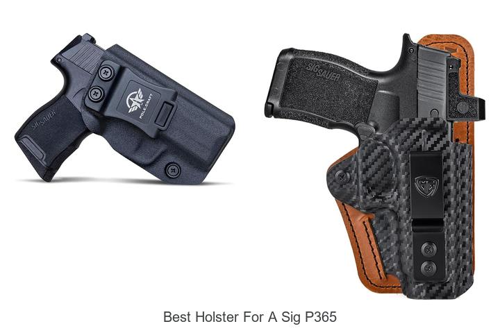 Top 12 Best Holster for a Sig P365 You Can’t Miss!