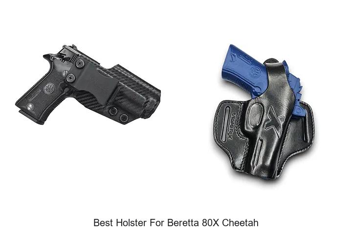 Top 15 Best Holster For Beretta 80X Cheetah You Need Now!