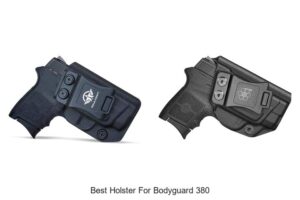 Top 12 Best Holster For Bodyguard 380 You Can’t Miss