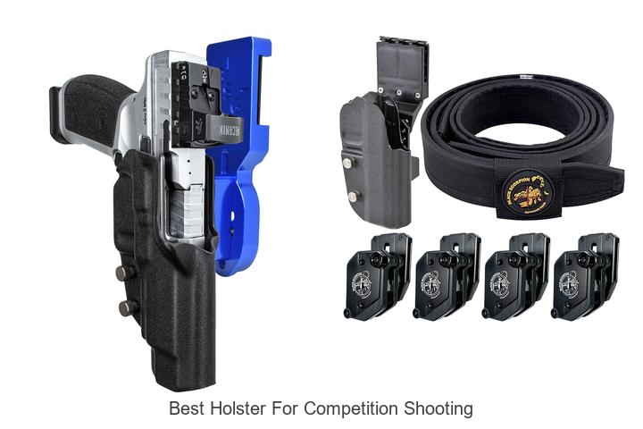 Top 12 Best Holster For Competition Shooting You Need Now!
