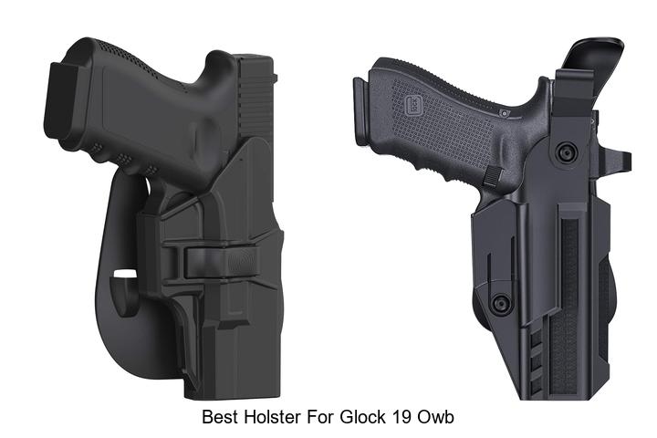Top 12 Best Holster For Glock 19 OWB You Can’t Miss!