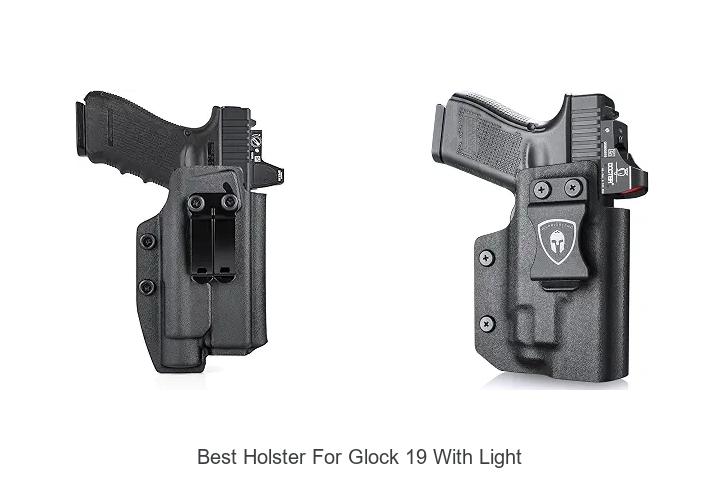 Top 15 Best Holster for Glock 19 with Light You Need Now
