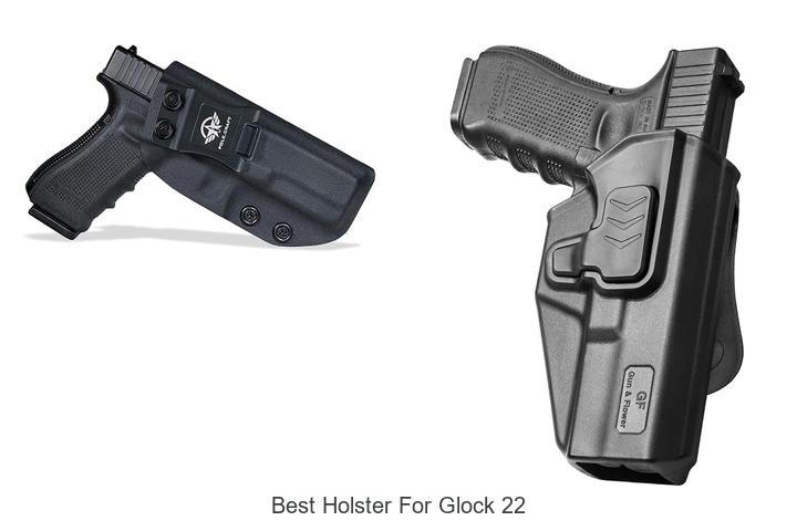 Top 15 Best Holster For Glock 22 You Can’t Miss Today