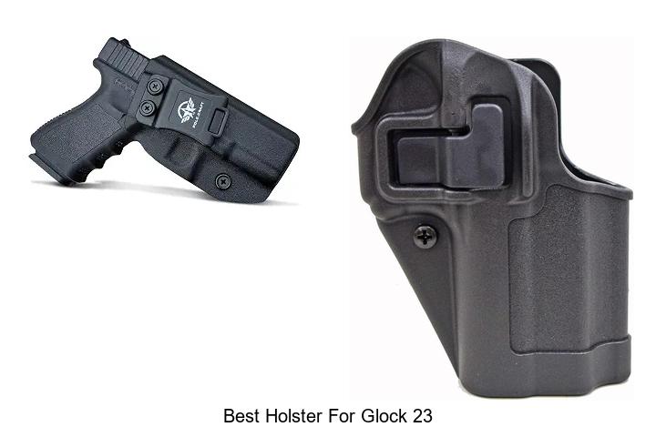 Top 12 Best Holster for Glock 23 You Can’t Miss Today