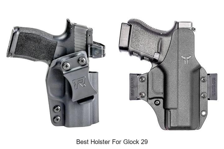 Top 15 Best Holster For Glock 29 You Can’t Miss Today