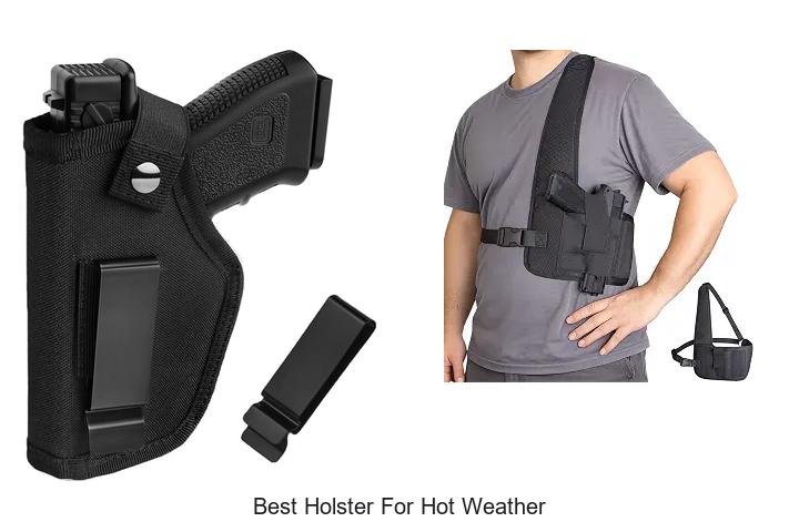 Top 12 Best Holster For Hot Weather You Can’t Miss
