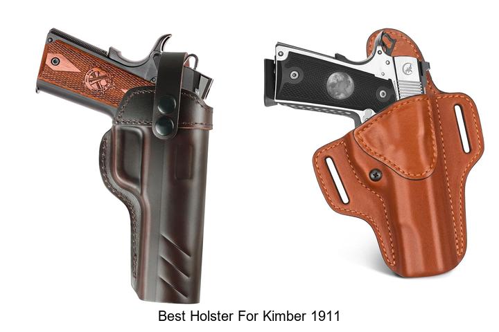 Top 12 Best Holster For Kimber 1911 You Can’t Miss!