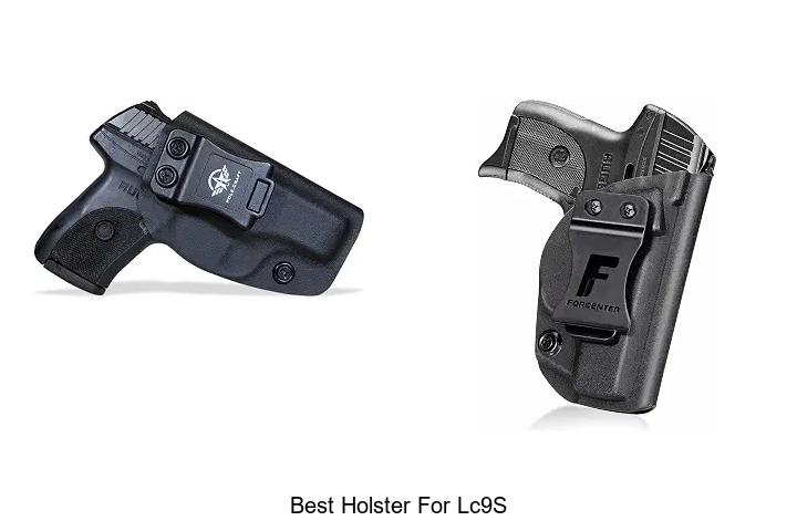 Top 12 Best Holster For LC9S You Can’t Miss Today!