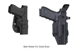 Top 12 Best Holster For Quick Draw That Will Shock You!