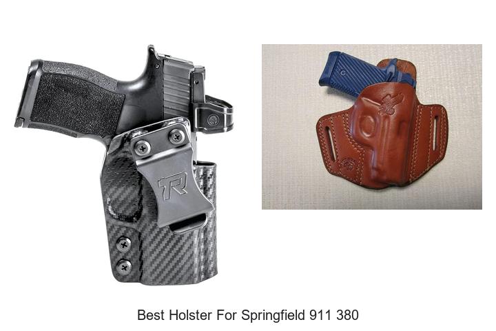 Top 15 Best Holster For Springfield 911 380 You Need Now