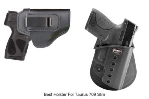 Top 12 Best Holster For Taurus 709 Slim You Can’t Miss!