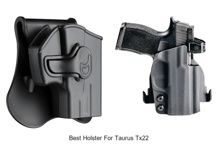 Top 12 Best Holster For Taurus TX22 That You Need Now