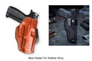 Top 12 Best Holster for Walther WMP You Can’t Miss!