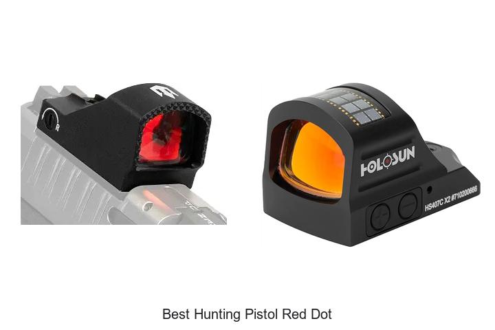 Top 15 Best Hunting Pistol Red Dot For Ultimate Accuracy