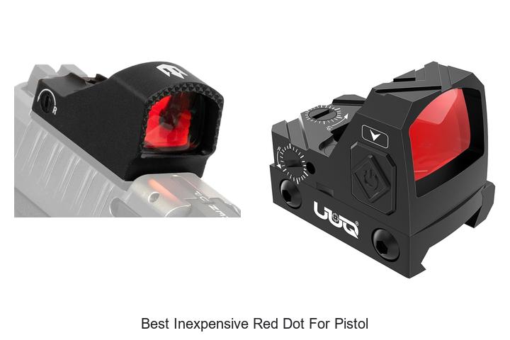Top 12 Best Inexpensive Red Dot For Pistol You Must See