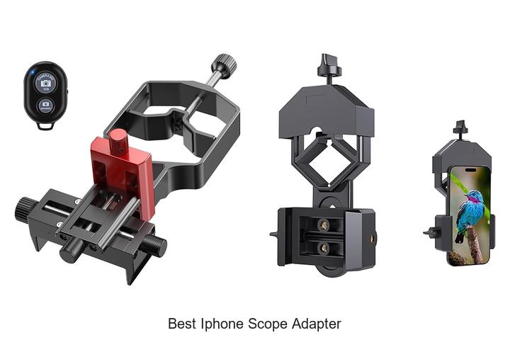 Top 15 Best iPhone Scope Adapter That Will Blow Your Mind