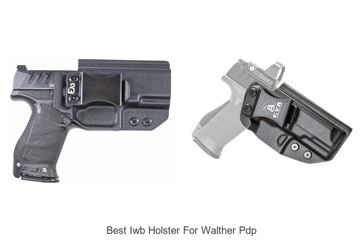 Top 12 Best IWB Holster for Walther PDP You Can’t Miss!