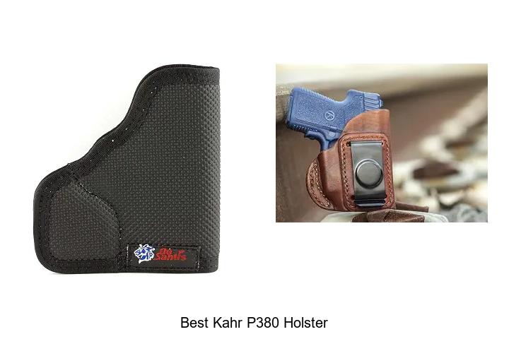 Top 12 Best Kahr P380 Holster That You Can’t Miss!