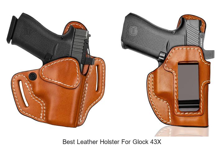 Top 12 Best Leather Holster For Glock 43X You Must See