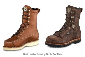Top 12 Best Leather Hunting Boots For Men You Can’t Miss!