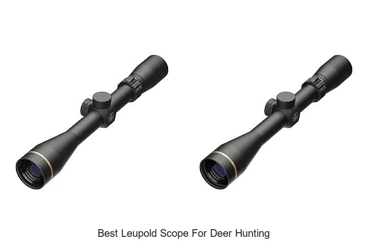 Top 15 Best Leupold Scope For Deer Hunting You Need Now!